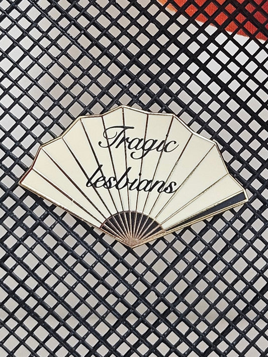 Tragic lesbians filler fan enamel pin