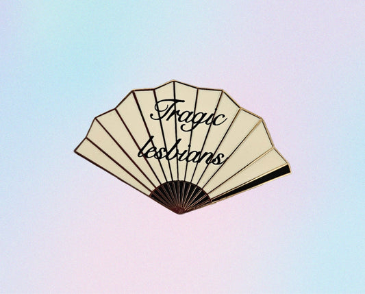 Tragic lesbians filler fan enamel pin
